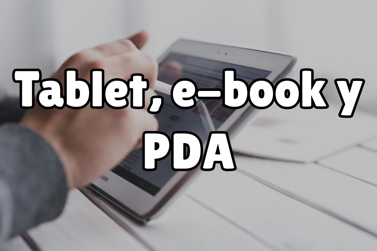 tablet, e-book y PDA